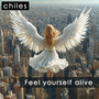 Feel Yourself Alive