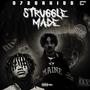 Struggle Made (Explicit)