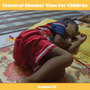 Classical Slumber Time For Children, Vol. 23