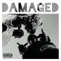 Damaged (Explicit)