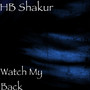 Watch My Back (Explicit)