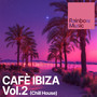 Café Ibiza Vol. 2 (Chill House)