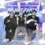 Sin Nostros No Hay Party (Explicit)