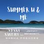 Summer U & Me (feat. Sasha Prendes)