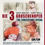 Die Dreigroschenoper / The Threepenny Opera