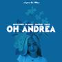 Oh Andrea (feat. Lil Macky, Young Isy & Zanth)