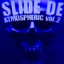 SLIDE DE ATMOSPHERIC, Vol. 2 (Speed Up)