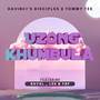 Uzong'Khumbula (feat. Royal_Lee & YBF)