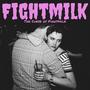 The Curse of Fightmilk (Explicit)