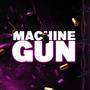 MachineGun