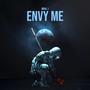 ENVY ME (Explicit)