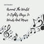 Around The World In Eighty Days In Words And Music