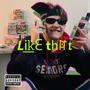 LikE ThaT (Explicit)