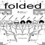 folded (feat. deet, Jonny Wildshire, scruff, loveclover, Luvcache & Caponeti) [Explicit]