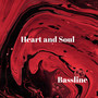 HEART AND SOUL (Explicit)