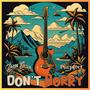 Don't Worry (feat. Purpfect)