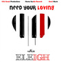 Need Your Loving - Single