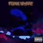 Funk Wave (Explicit)