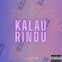 Kalau Rindu (Explicit)