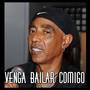 Venga Bailar Comigo