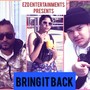 Bring it Back (feat. ITZ_YXNG.JAY) [Explicit]