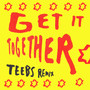 Get It Together (Teebs Remix)