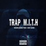 Trap M.I.T.H (Explicit)