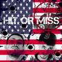 Hit Or Miss (feat. Luciano Paoli) [Explicit]