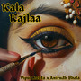 Kala Kajlaa