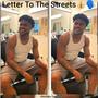 Letter To The Sreets (Explicit)