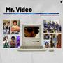 MR. VIDEO