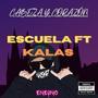 Escuela (feat. Kalas North Killers) [Explicit]