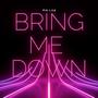 Bring Me Down (Remix)