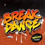 Breakdance - Breaks For B-Boys And B-Girls