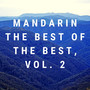 Mandarin The Best Of The Best, Vol. 2