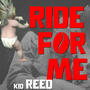 ride for me