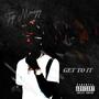 Get To It (Explicit)