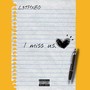 I Miss Us (Explicit)