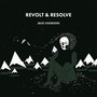 Revolt & Resolve (Explicit)