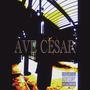 Ave César (Explicit)