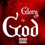 Glory to God