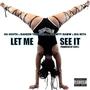 Let Me See It (Explicit)