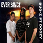 Ever Since (Explicit)