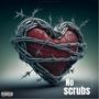 No scrubs (Remix) [Explicit]