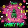 CANDY FLIP (Explicit)