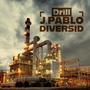 Drill (feat. DiversiD)