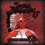 Tribal Tribulations (Explicit)