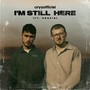 I'm Still Here