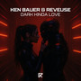 Dark Kinda Love