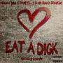 Eat A **** (feat. SHANK HILL, G-Mo Skee & GrewSum) [Explicit]